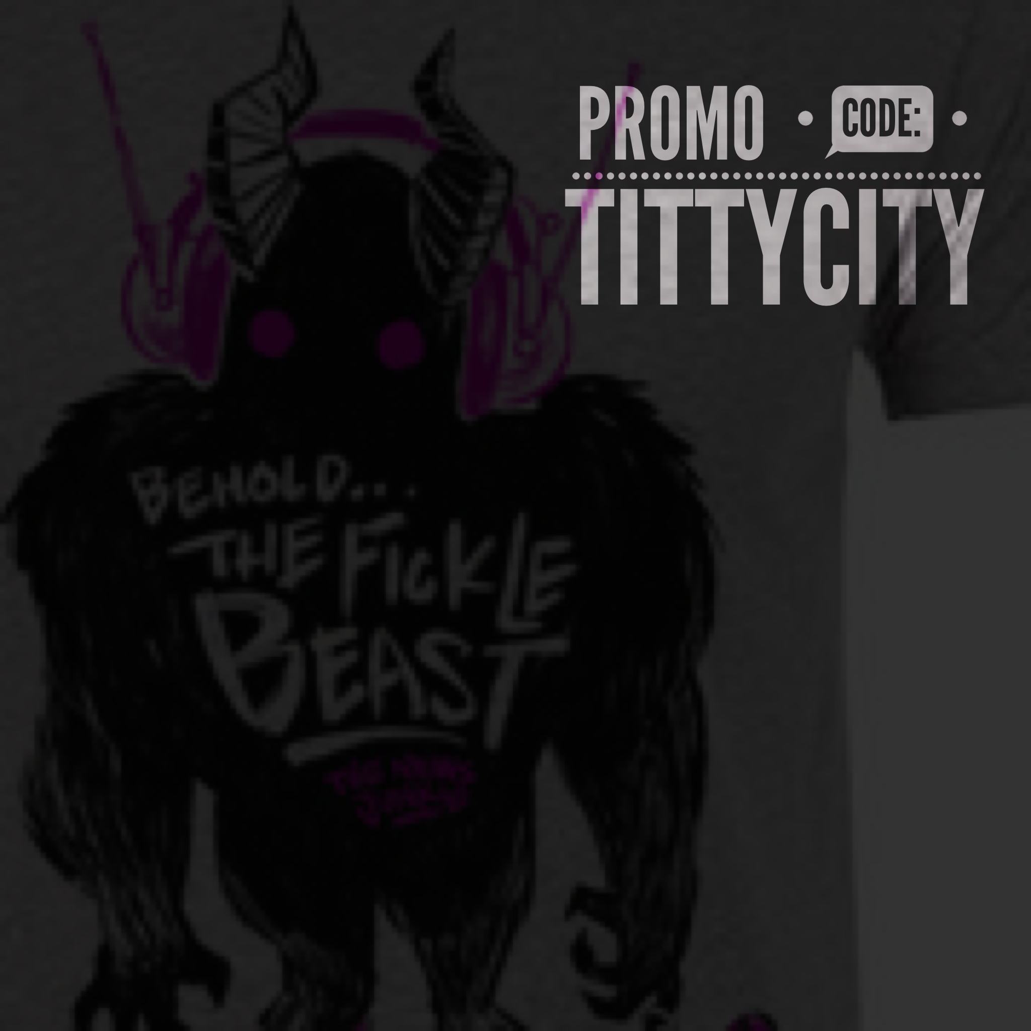 Promo Code: TITTYCITY